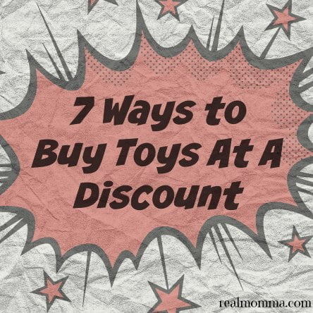 7 Ways to Buy Toys At A Discount 