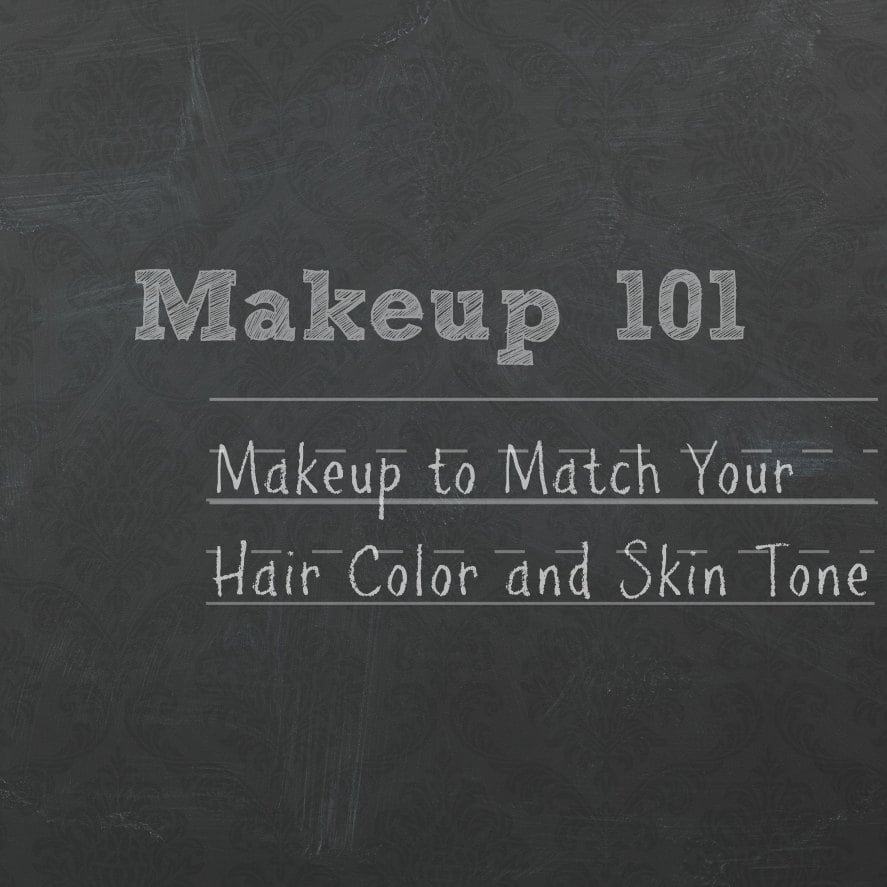 Makeup to Match Your Hair Color and Skin Tone