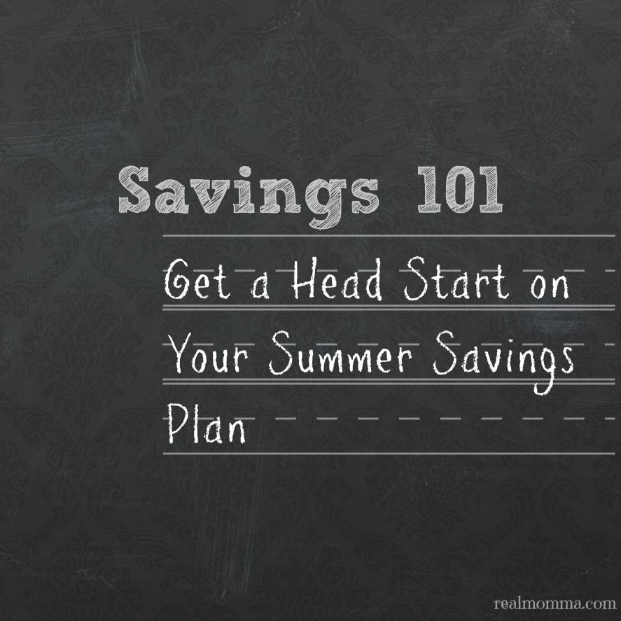 Get a Head Start on Your Summer Saving Plan 