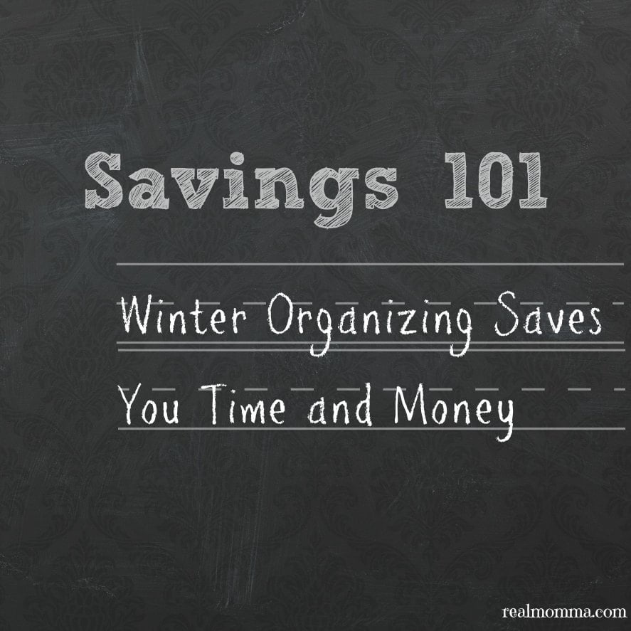 Winter Organizing Saves You Time and Money