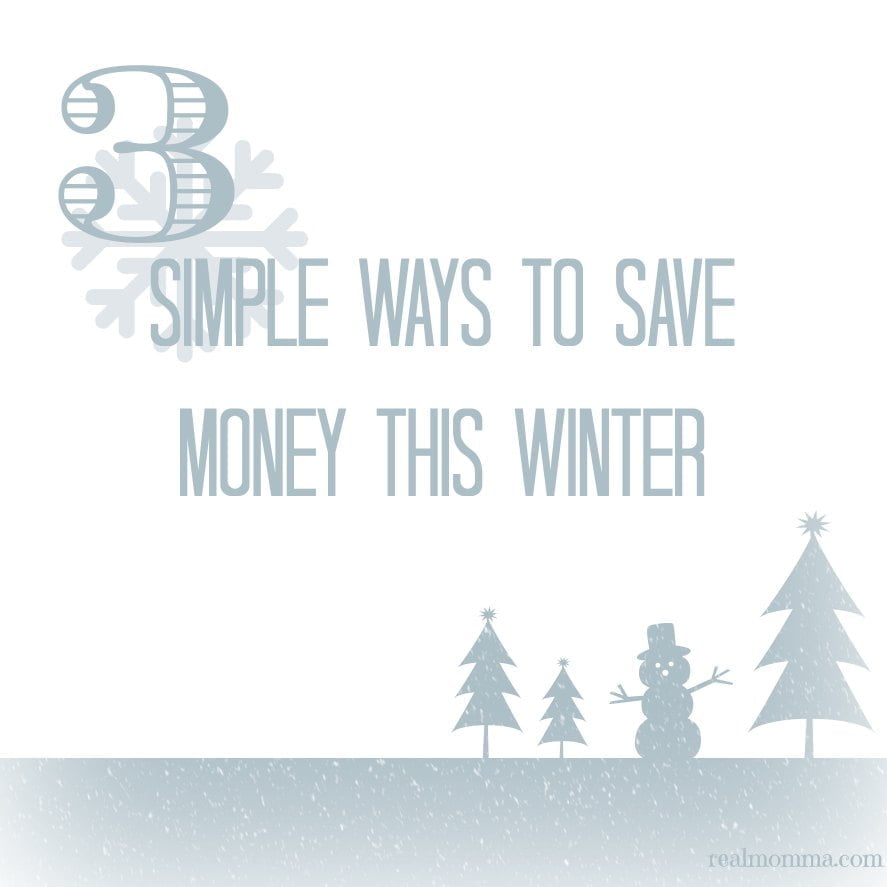 three simple ways to save money this winter