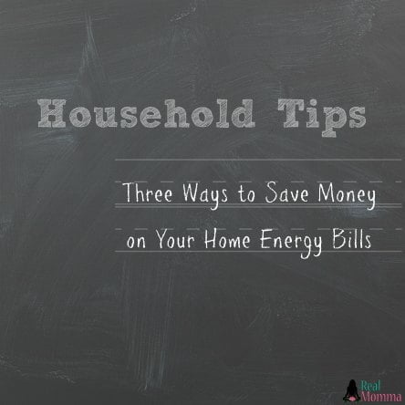 Three ways to save money on your home energy bills